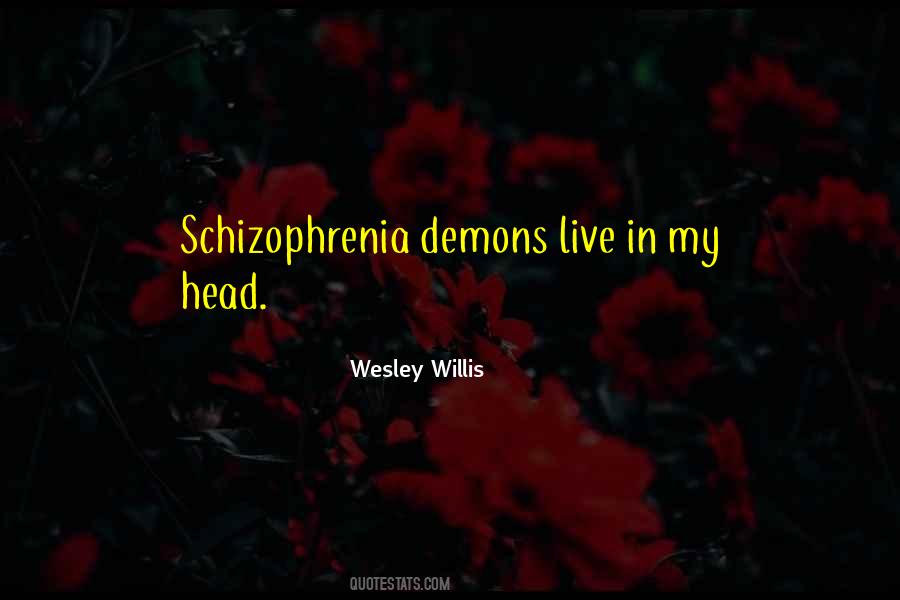 Quotes About Schizophrenia #1006870