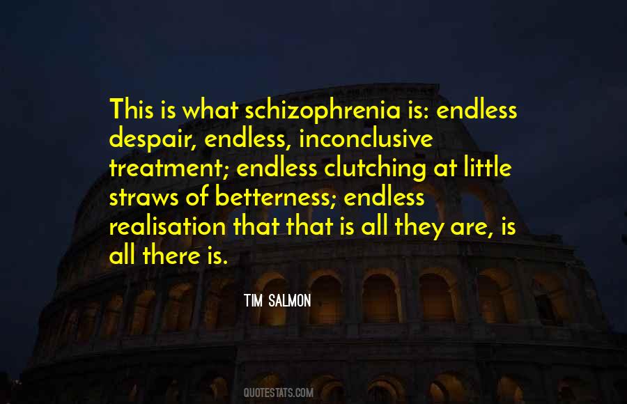 Quotes About Schizophrenia #1097836