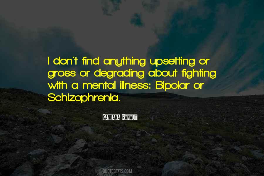 Quotes About Schizophrenia #1102228