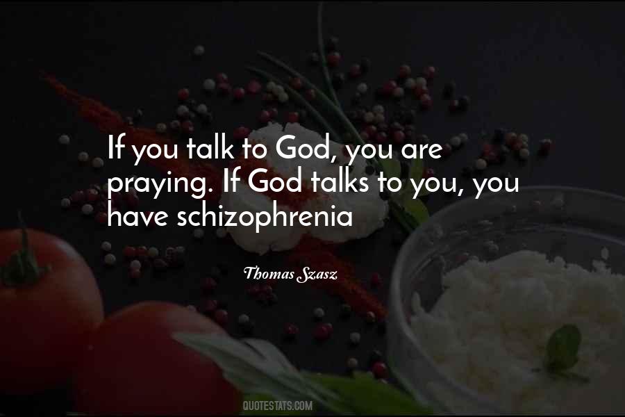 Quotes About Schizophrenia #1563395