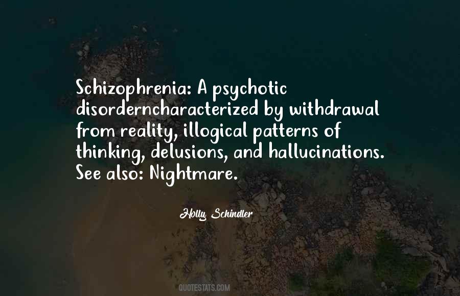 Quotes About Schizophrenia #428995