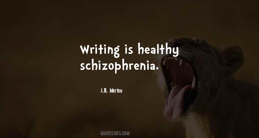 Quotes About Schizophrenia #433085