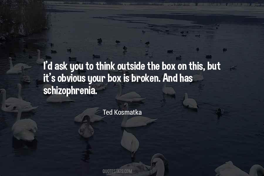 Quotes About Schizophrenia #472865