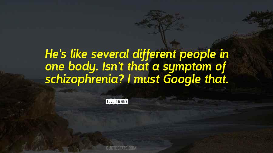 Quotes About Schizophrenia #591778