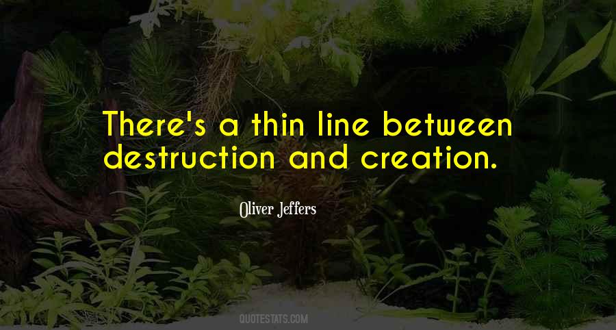 Quotes About Thin Lines #1513821