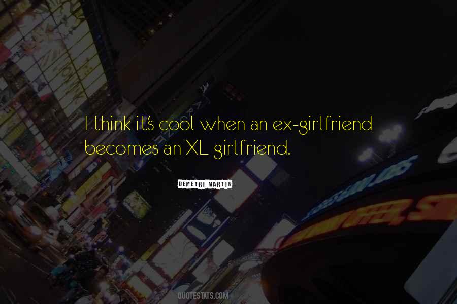 Quotes About Ex Girlfriend #205896