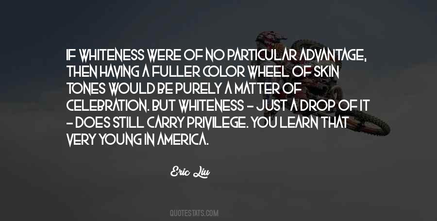 Quotes About Whiteness #136828
