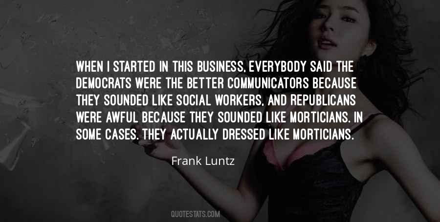 Luntz Quotes #1292601