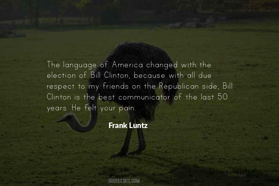 Luntz Quotes #1322509