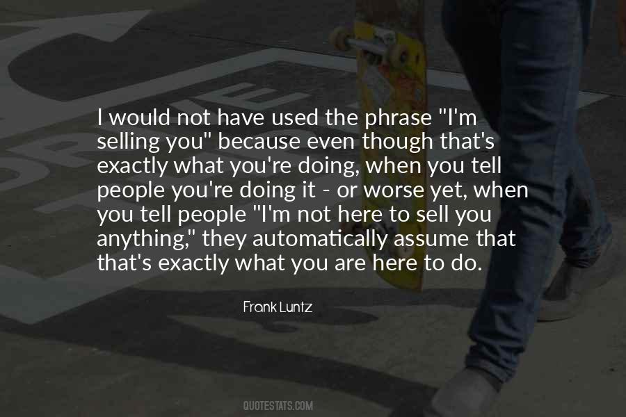 Luntz Quotes #371691