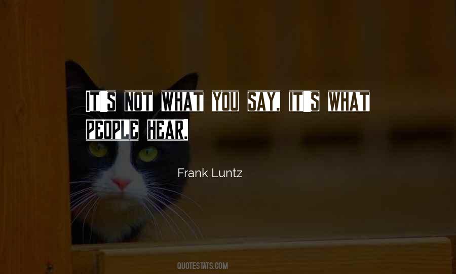 Luntz Quotes #798745