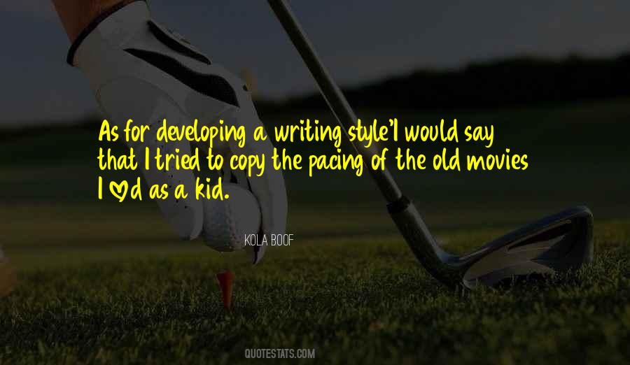 Quotes About Writing Style #467328