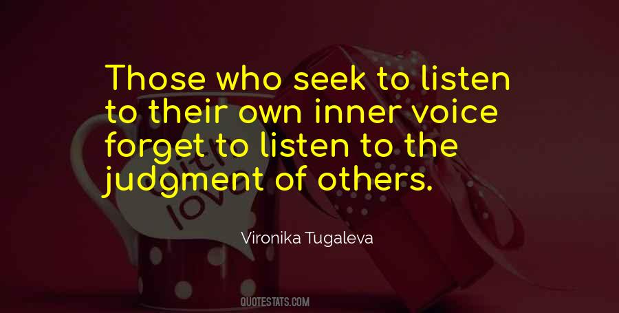 Quotes About Inner Voice #258979 Quotes About Inner Voice #258979