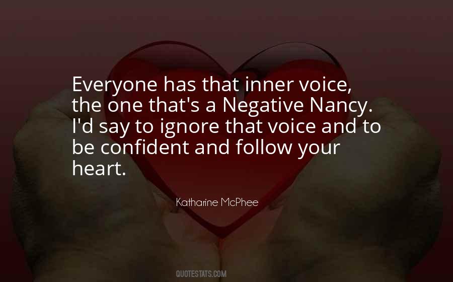 Quotes About Inner Voice #489628 Quotes About Inner Voice #489628