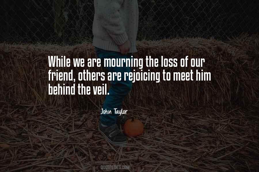 Quotes About Loss Of A Friend #1596253