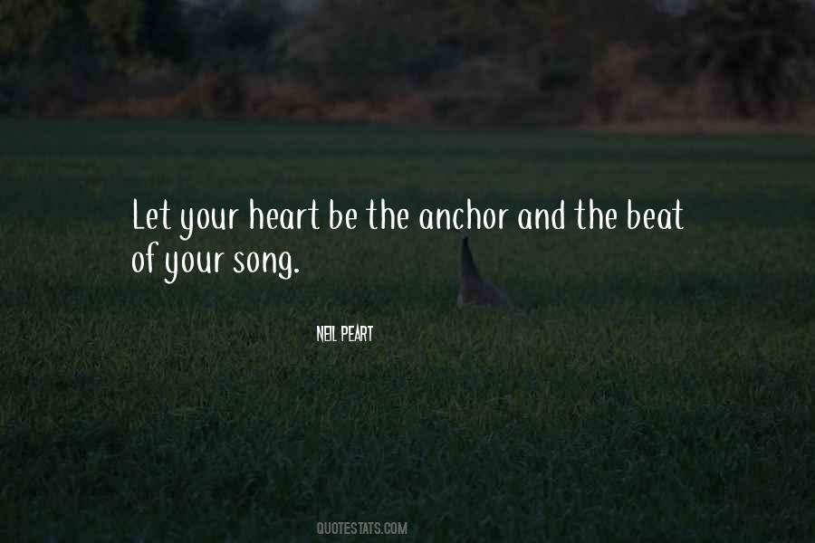 Song Of Your Heart Quotes #1033048