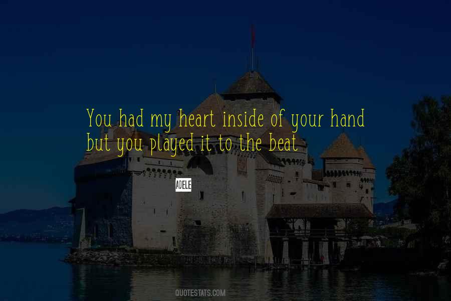 Song Of Your Heart Quotes #1498159