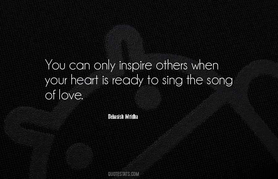 Song Of Your Heart Quotes #1602980