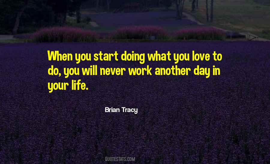 Quotes About Doing What You Love #707596