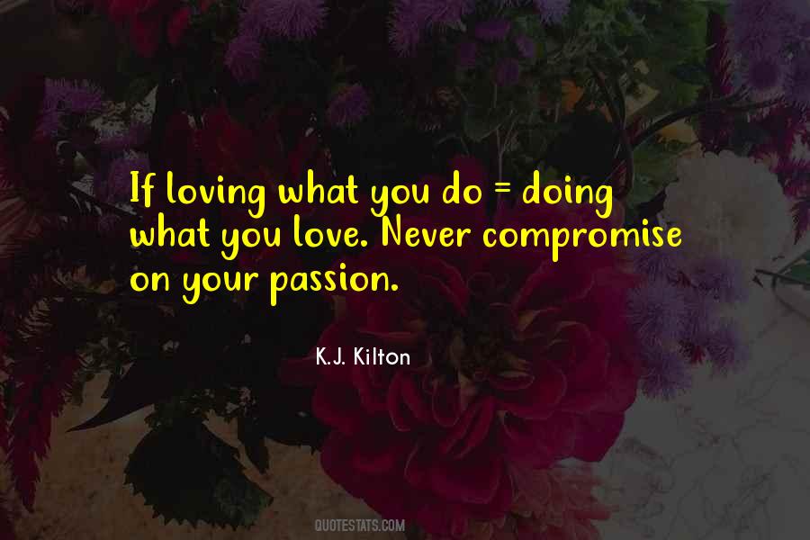 Quotes About Doing What You Love #865744