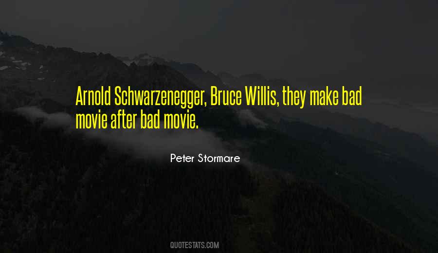 Bad Movies Quotes #128684