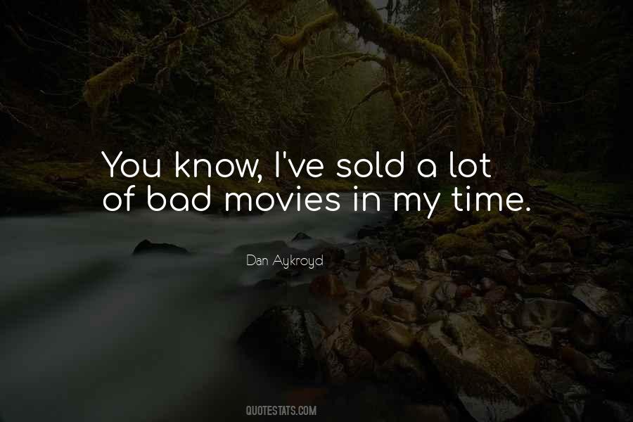 Bad Movies Quotes #26045