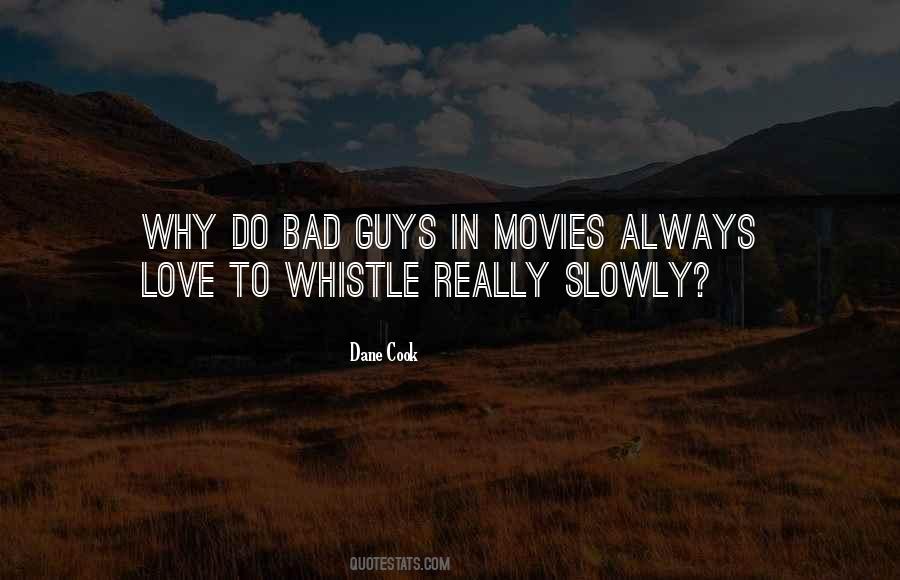 Bad Movies Quotes #329503