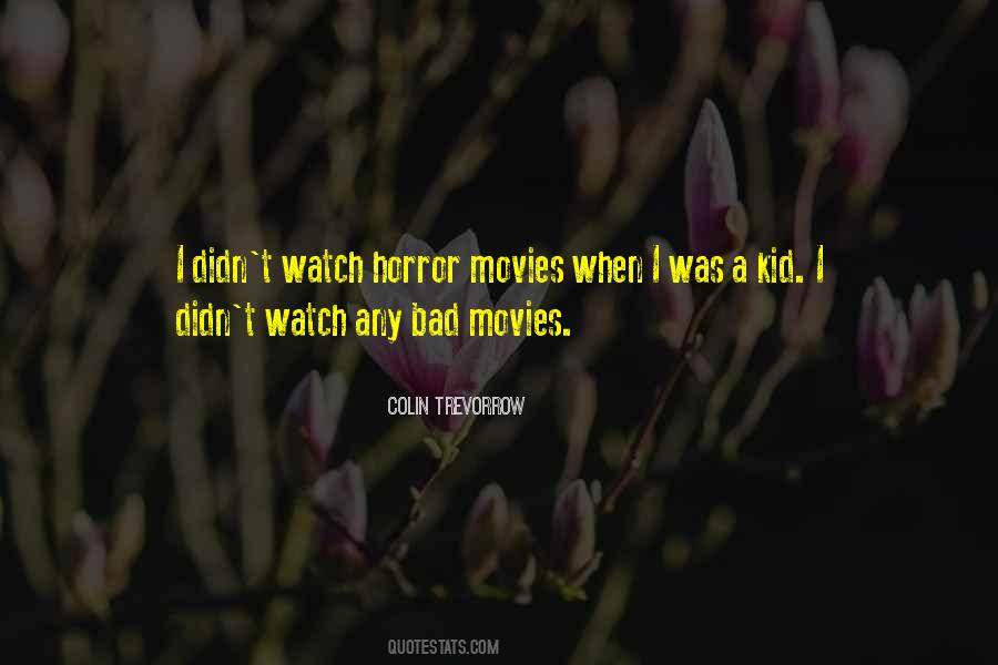 Bad Movies Quotes #785194