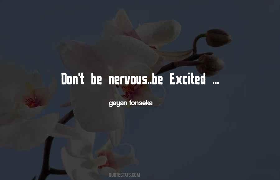 Quotes About Be Excited #1199395