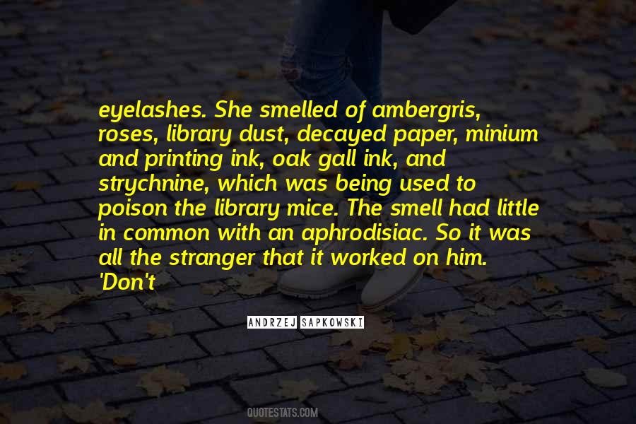 Quotes About The Smell Of Roses #778746