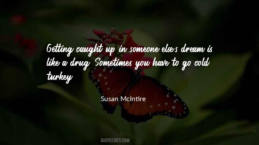 Quotes About Not Getting Caught Up #233480