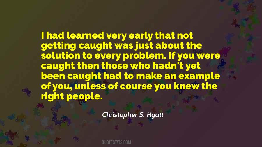 Quotes About Not Getting Caught Up #471097