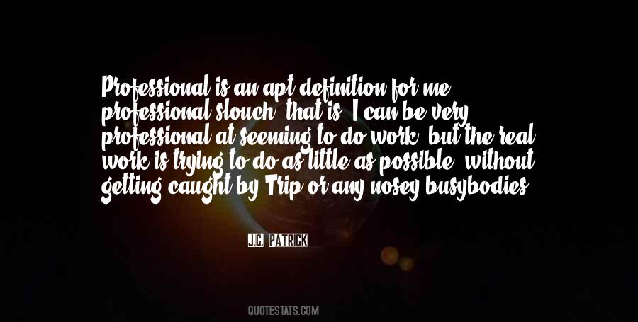 Quotes About Not Getting Caught Up #781208
