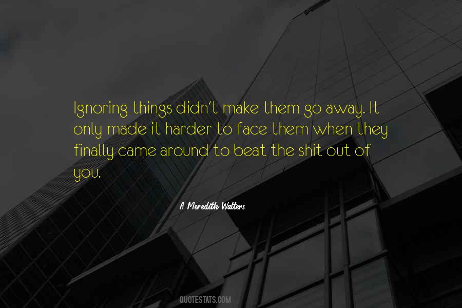 Quotes About Ignoring The Past #110003