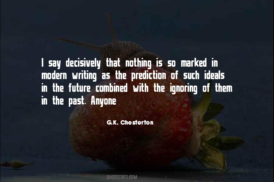 Quotes About Ignoring The Past #1872060