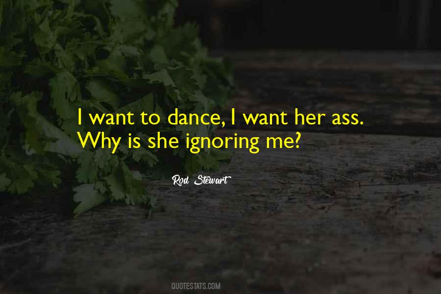 Quotes About Ignoring The Past #64195