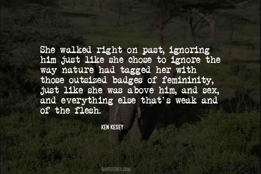 Quotes About Ignoring The Past #988486