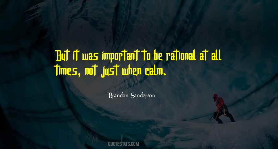 Be Rational Quotes #1622601