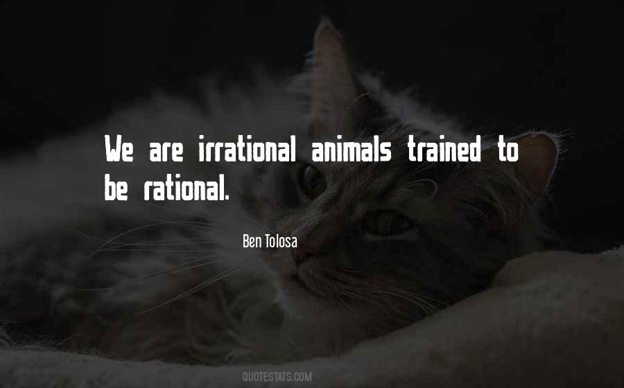 Be Rational Quotes #1751360