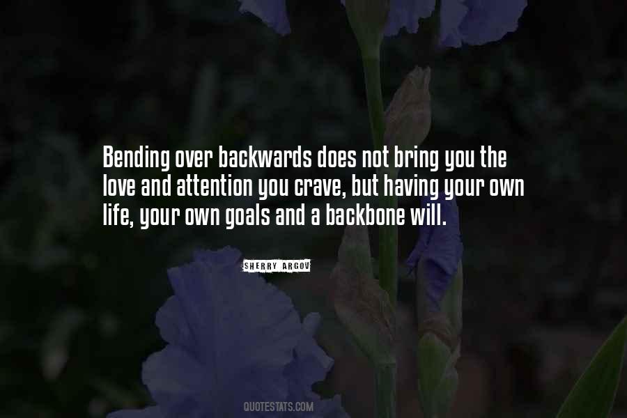 Quotes About Bending Over Backwards For Someone #1598244