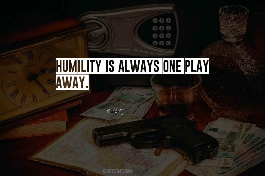 Quotes About Humility #10820