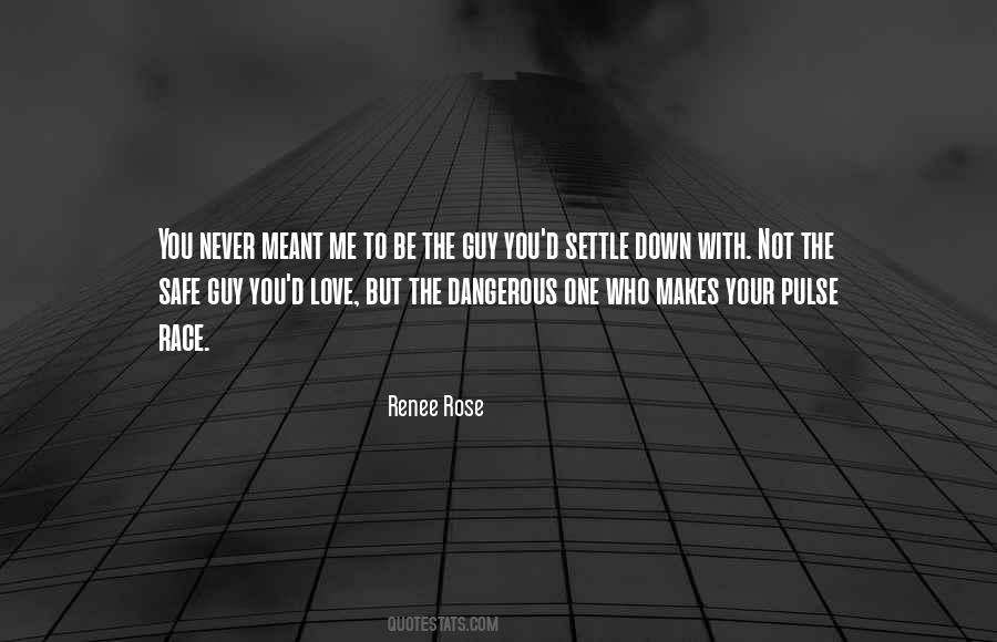 Quotes About The One You're Meant To Be With #92841