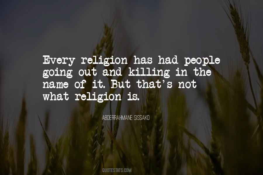 In The Name Of Religion Quotes #1139948