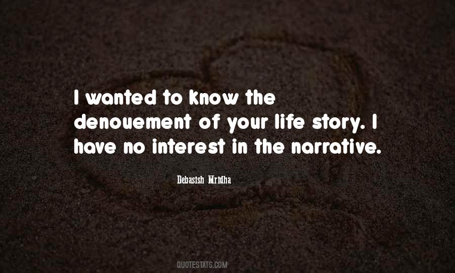 Denouement Of Your Life Quotes #1690923