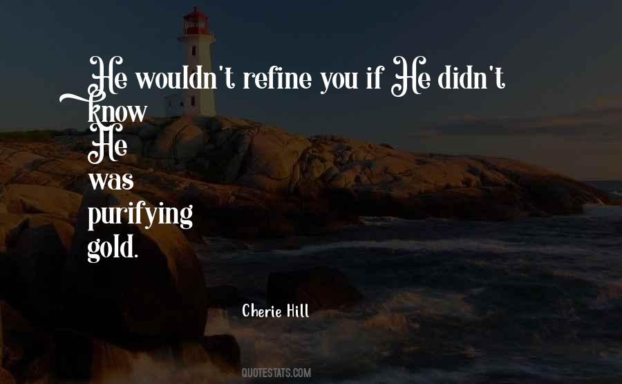 Purifying Gold Quotes #789840