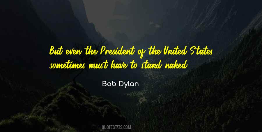 Quotes About The President Of The United States #1080779