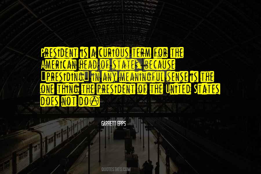 Quotes About The President Of The United States #1315609