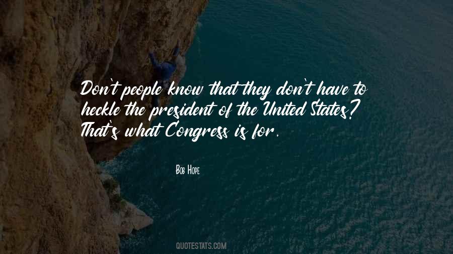 Quotes About The President Of The United States #1603190