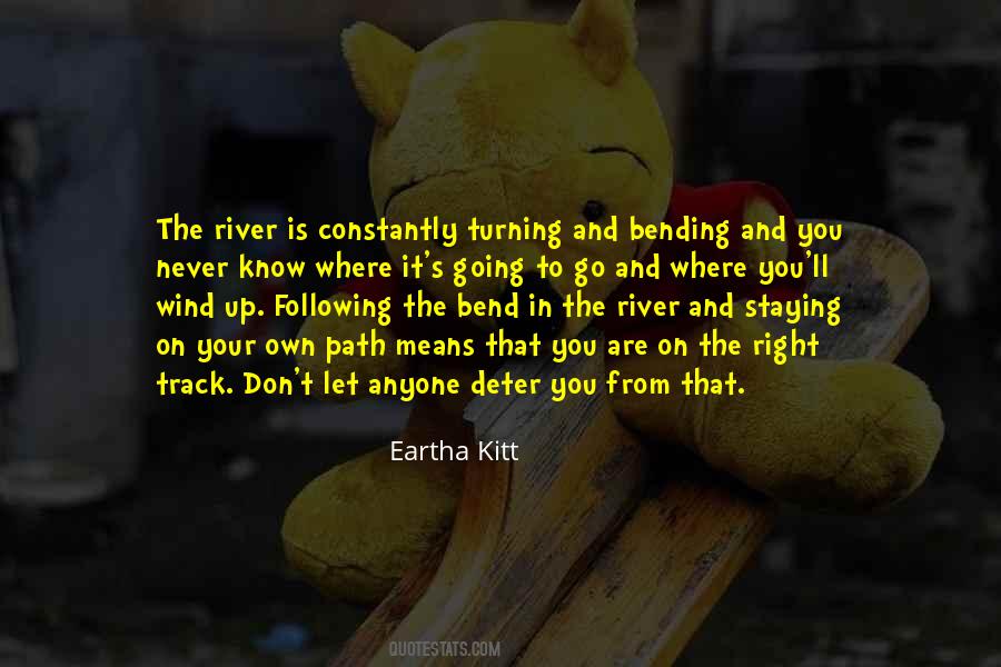 Never Bend Quotes #758795