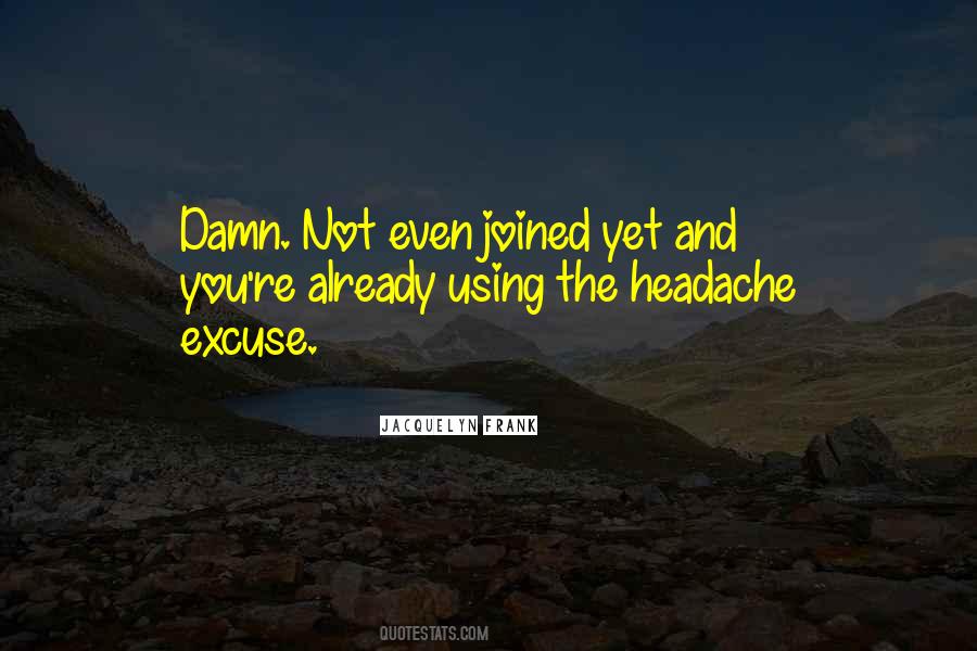 Quotes About Headache #1361346